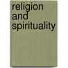 Religion and Spirituality by Eliot Deutsch