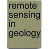 Remote Sensing in Geology door Sm Ramasamy