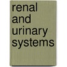 Renal And Urinary Systems door Frazier Stevenson
