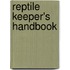 Reptile Keeper's Handbook