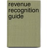 Revenue Recognition Guide door Scott Taub