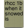 Rhcc 1B When It Snowed Is door Jan Pritchett