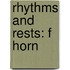 Rhythms And Rests: F Horn