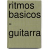 Ritmos Basicos - Guitarra by Rogelio Maya