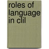 Roles Of Language In Clil by Tom Morton