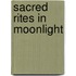 Sacred Rites In Moonlight