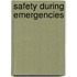 Safety During Emergencies