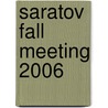 Saratov Fall Meeting 2006 by Vladimir L. Derbov