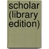 Scholar (Library Edition)