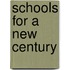 Schools For A New Century
