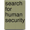 Search For Human Security by Narottam Gaan