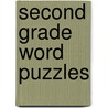 Second Grade Word Puzzles by Margaret Crocker