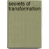 Secrets Of Transformation