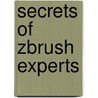 Secrets Of Zbrush Experts door Wise