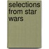Selections from Star Wars