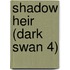 Shadow Heir (Dark Swan 4)