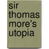 Sir Thomas More's  Utopia