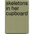 Skeletons in Her Cupboard
