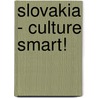 Slovakia - Culture Smart! by Brendan Edwards