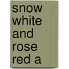 Snow White And Rose Red A by Mcbain Ed