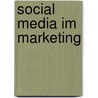 Social Media Im Marketing door Stephanie Schaub
