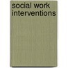 Social Work Interventions door George Henderson