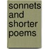 Sonnets And Shorter Poems