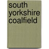 South Yorkshire Coalfield by Alan Hill