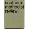 Southern Methodist Review door Methodist Episcopal Church South
