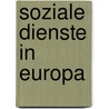Soziale Dienste In Europa door Andr H. Llmann