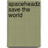 Spaceheadz Save The World