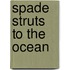Spade Struts to the Ocean
