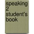 Speaking 2 Student's Book