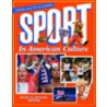 Sport In American Culture door Joyce Duncan