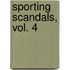 Sporting Scandals, Vol. 4