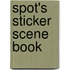 Spot's Sticker Scene Book