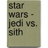 Star Wars - Jedi Vs. Sith