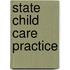 State Child Care Practice