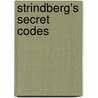 Strindberg's Secret Codes door Freddie Rokem