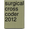 Surgical Cross Coder 2012 door Not Available