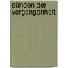 Sünden Der Vergangenheit by Shannon McKenna