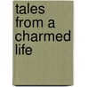 Tales from a Charmed Life by Ida Bagus