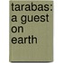 Tarabas: A Guest On Earth