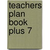 Teachers Plan Book Plus 7 by Lee Canter