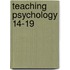Teaching Psychology 14-19