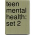 Teen Mental Health: Set 2