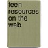 Teen Resources on the Web
