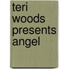 Teri Woods presents Angel door Teri Woods