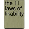 The 11 Laws Of Likability by Michelle Tillis Lederman