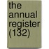 The Annual Register (132)